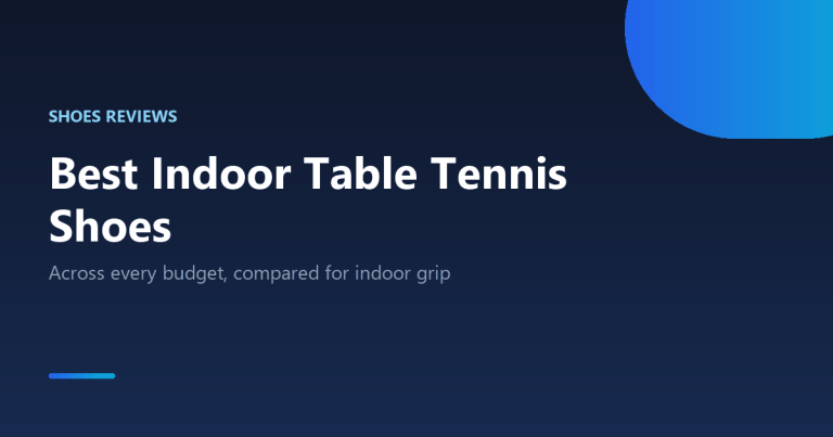 Best indoor table tennis shoes compared