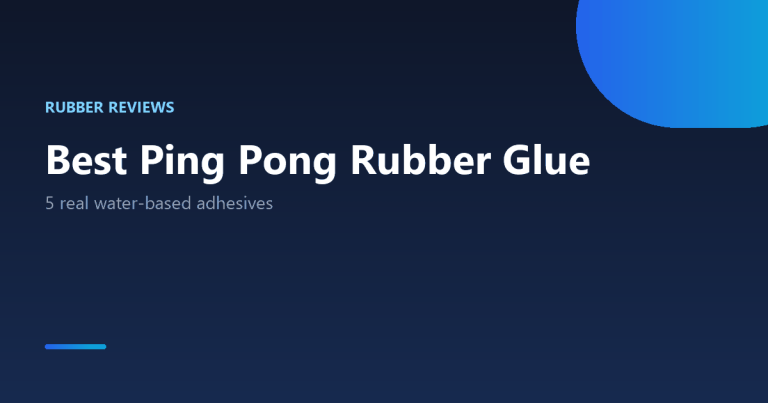 Best ping pong rubber glue