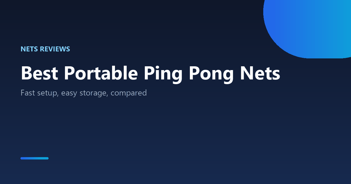 Best portable ping pong nets for easy setup