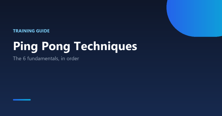 Ping pong techniques fundamentals
