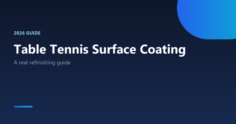 Table tennis surface coating guide 2026