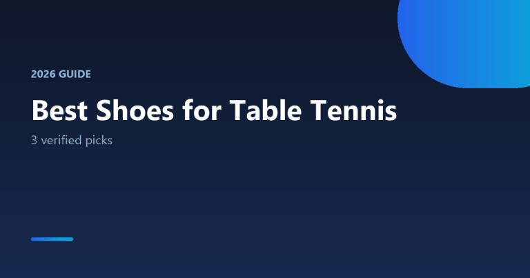Best shoes for playing table tennis 2026