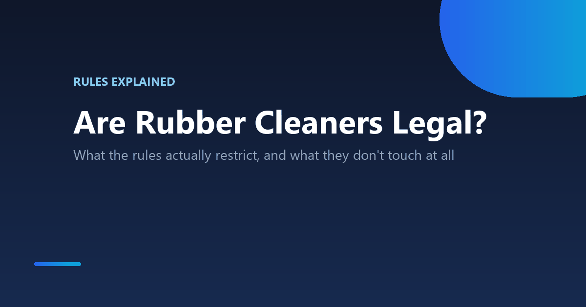 Are rubber cleaners legal in table tennis, rules explained