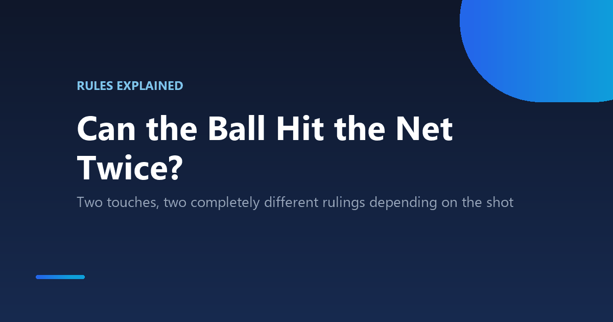 Can the ball hit the net twice in table tennis, rules explained