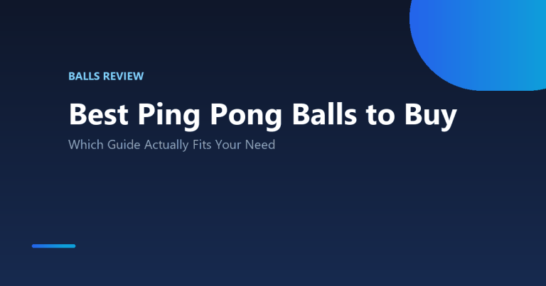 Best Ping Pong Balls to Buy