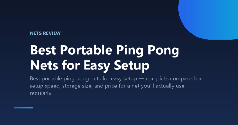 Best Portable Ping Pong Nets for Easy Setup