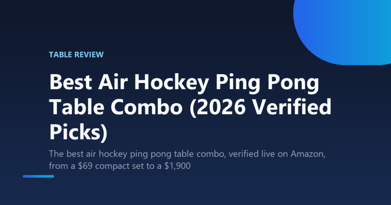 Best Air Hockey Ping Pong Table Combo (2026 Verified Picks)