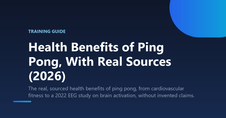 Health Benefits of Ping Pong, With Real Sources (2026)