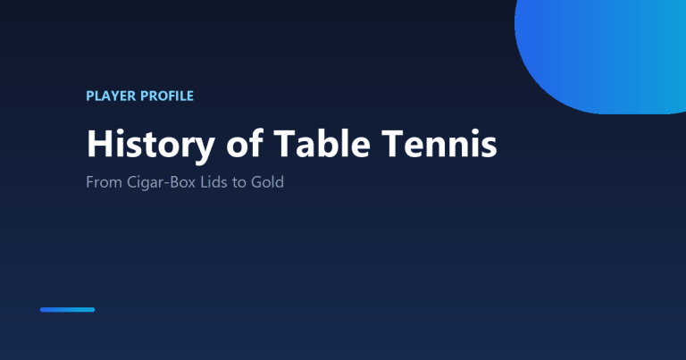 History of Table Tennis