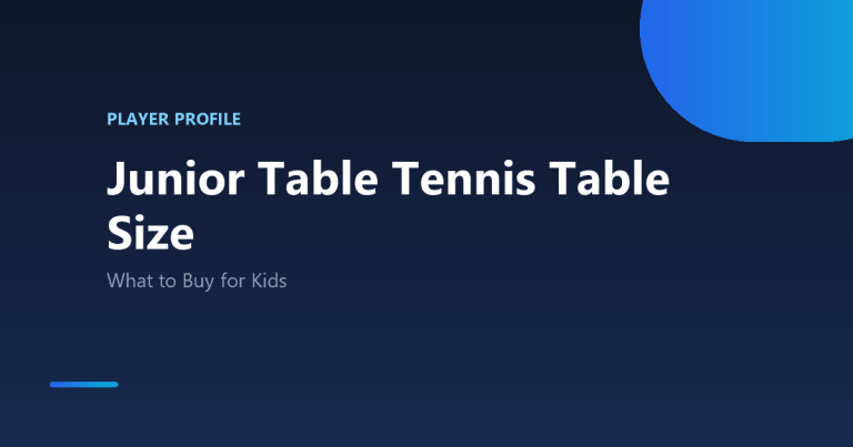 Junior Table Tennis Table Size