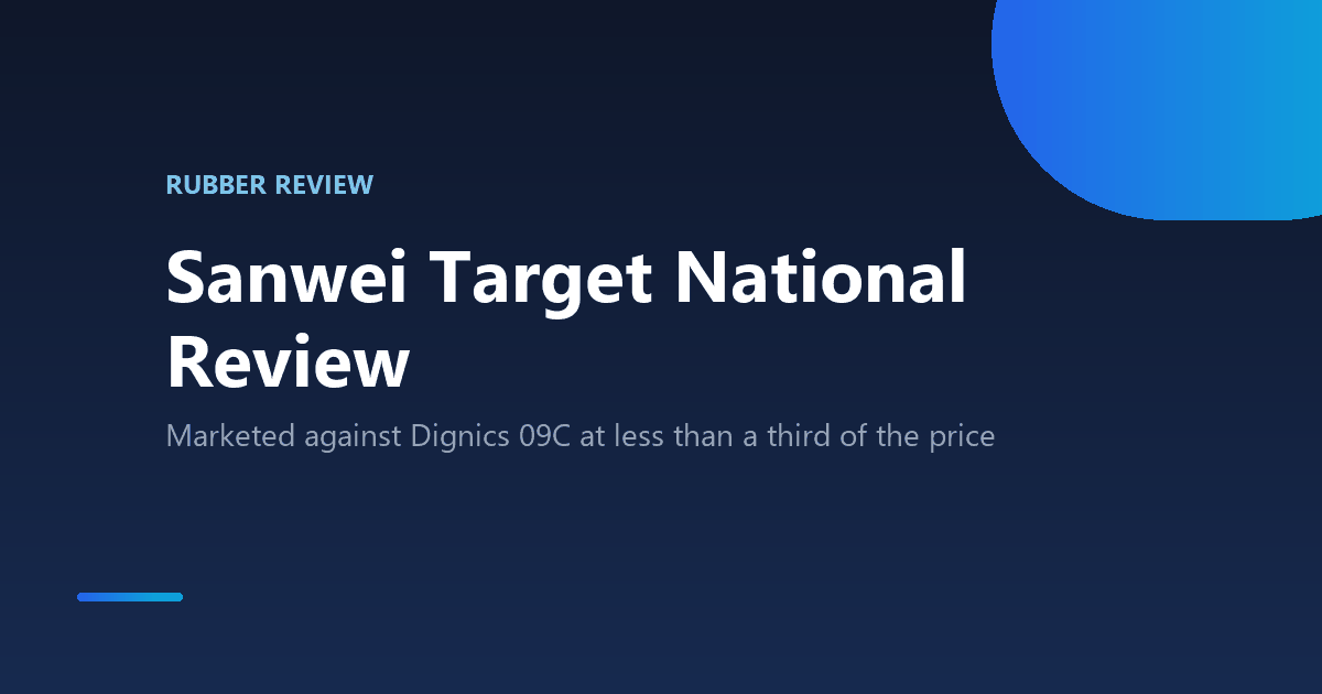 Sanwei Target National table tennis rubber review