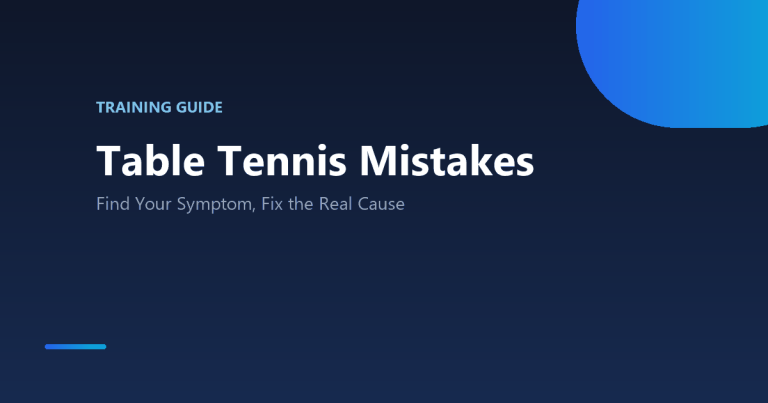 Table Tennis Mistakes