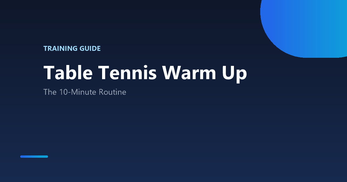 Table Tennis Warm Up