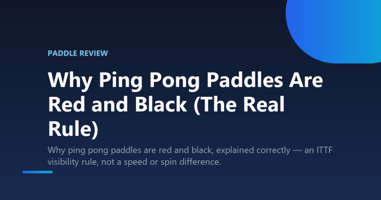 Why Ping Pong Paddles Are Red and Black (The Real Rule)