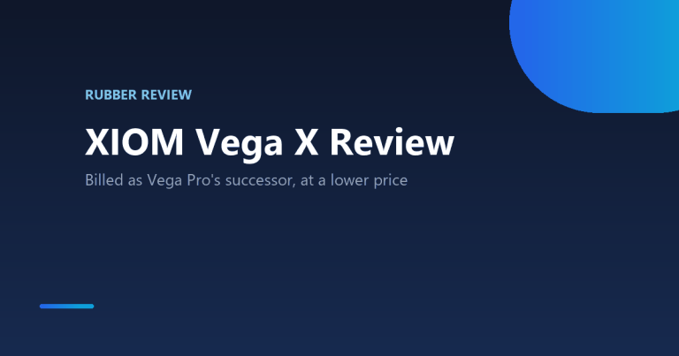 XIOM Vega X table tennis rubber review